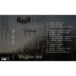 Kabalah / Takeskogen / Сумерки Человечества / Cyticra - We Hate You